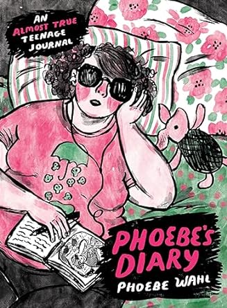 Phoebe's Diary: An Almost True Teenage Journal