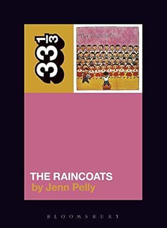 The Raincoats (33 1/3)